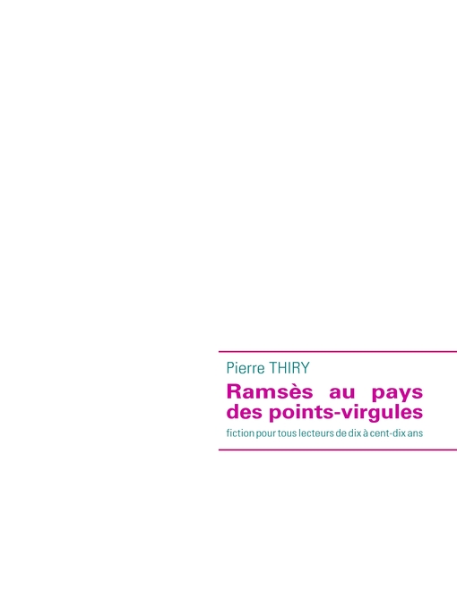 Title details for Ramsès au pays des points-virgules by Pierre Thiry - Available